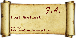 Fogl Ametiszt névjegykártya